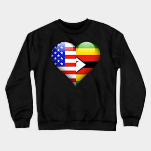 Half American Half Zimbabwean - Gift for Zimbabwean From Zimbabwe Crewneck Sweatshirt